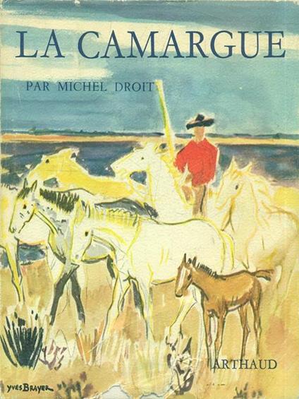 La Camargue - Michel Droit - copertina