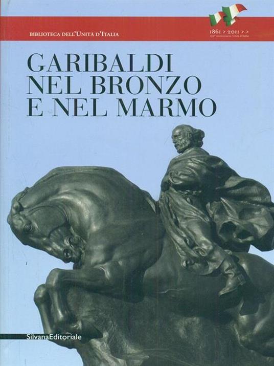 Garibaldi nel bronzo e nel marmo - copertina