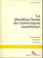 La disciplina fiscale dei trasferimenti immobiliari