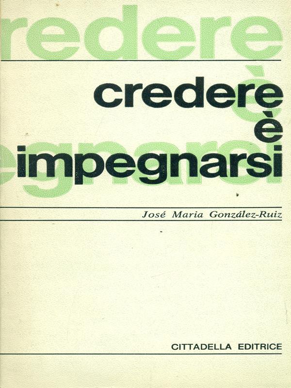 credere è impegnarsi