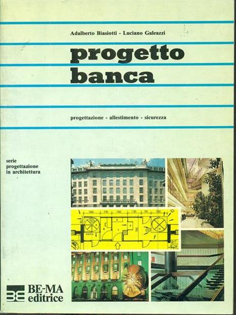 Progetto banca - Adalberto Biasiotti,Luciano Galeazzi - copertina