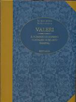 Il romanzo di Sigfrido. I cavalieri di Re Artu. Parsifal