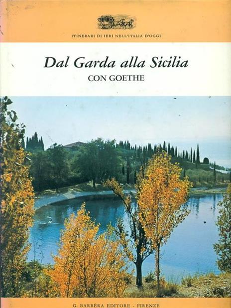 Dal Garda alla Sicilia con Goethe - copertina