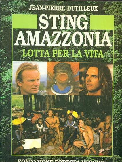 Amazzonia lotta per la vita - Sting - copertina