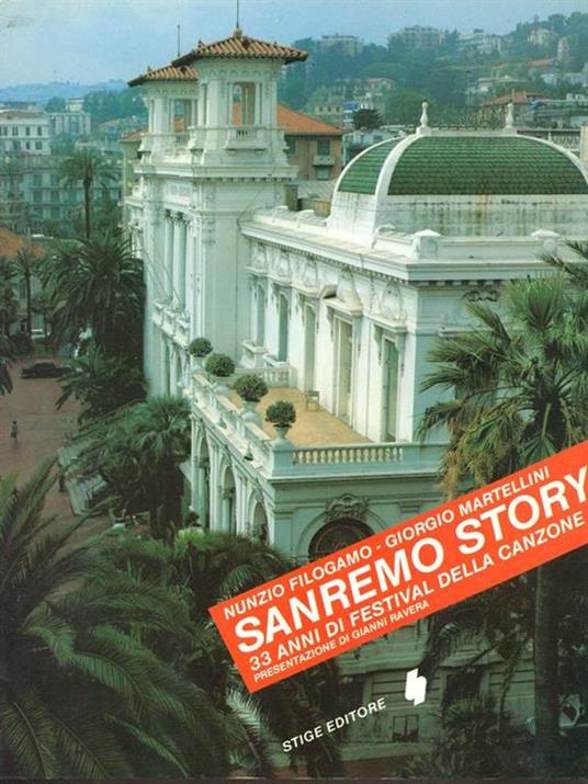 Sanremo Story 33 anni di festivaldella canzone - Nunzio Filogamo,Giorgio Martellini - copertina