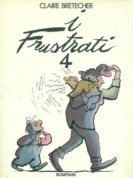 I frustrati 4 - Claire Bretécher - 11