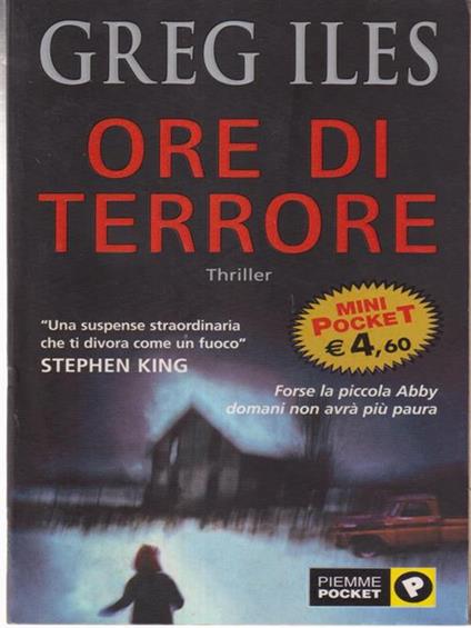 Ore di terrore - Greg Iles - copertina