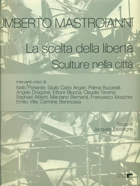 La scelta della libertà / Sculture nella città - Umberto Mastroianni - copertina