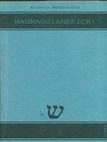 Mannaggiamerica!