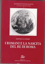 I Romani e la nascita del Re di Roma