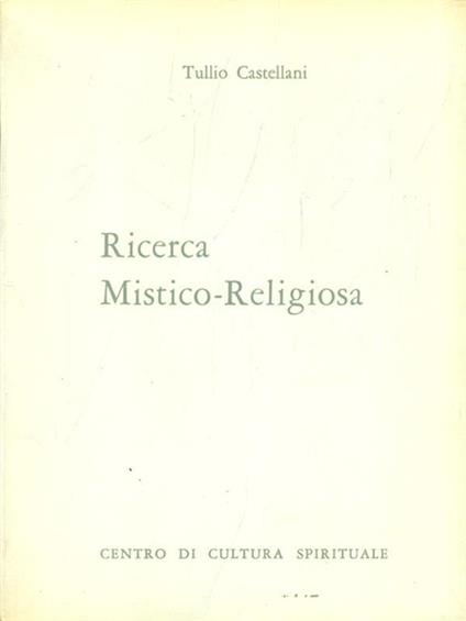 Ricerca Mistico-Religiosa - Tullio Castellani - copertina