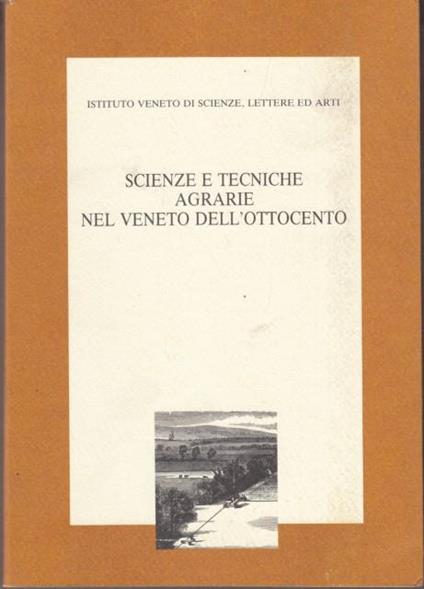 Scienze e tecniche agrarie nel Veneto dell'Ottocento - copertina