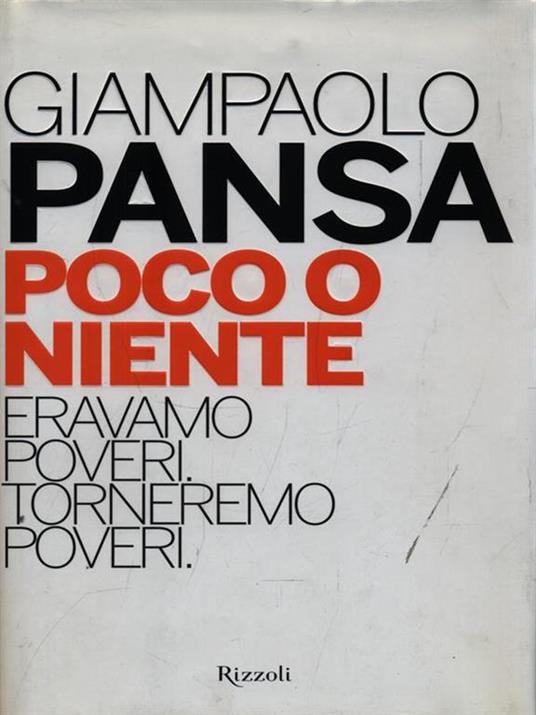 Poco o niente. Eravamo poveri. Torneremo poveri - Giampaolo Pansa - copertina