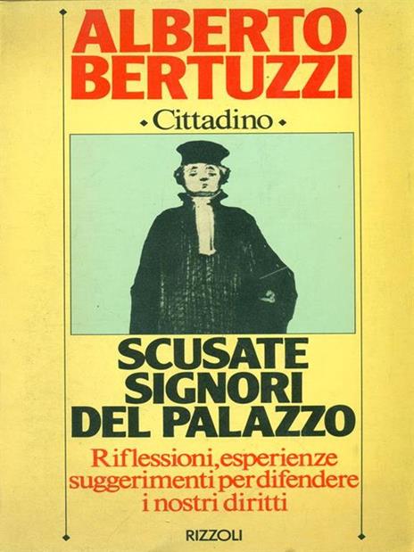 Scusate signori del palazzo - Alberto Bertuzzi - 2
