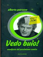 Vedo Buio!
