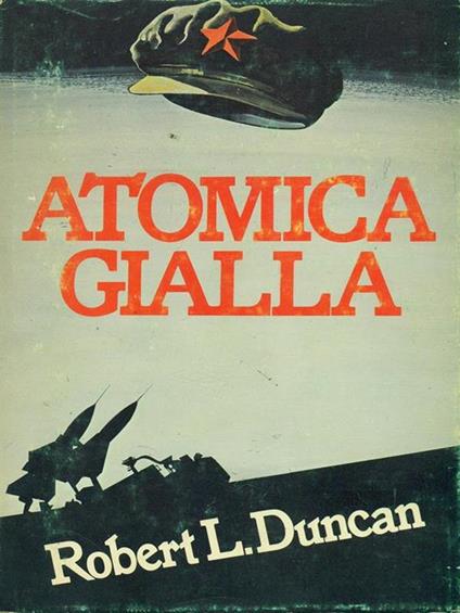 Atomica gialla - Robert L. Duncan - copertina
