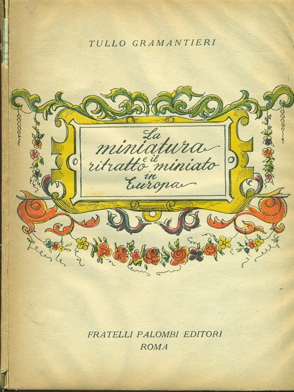 La miniatura e il ritratto miniato in Europa