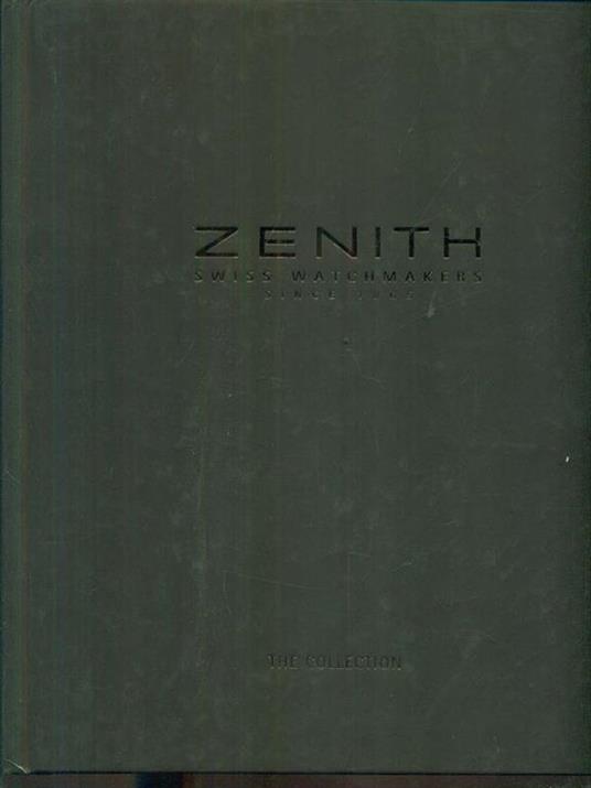 Zenith swiss watchmakers since 1865. The collection lingua cinese - copertina