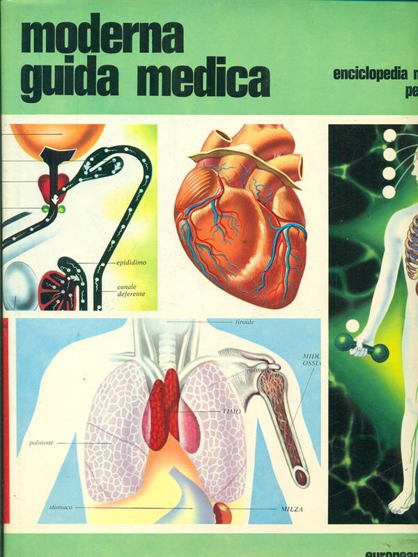 Moderna guida medica. Enciclopedia medicaper tutti