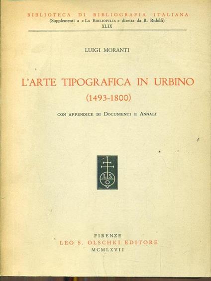L' arte tipografica in Urbino - Luigi Moranti - copertina
