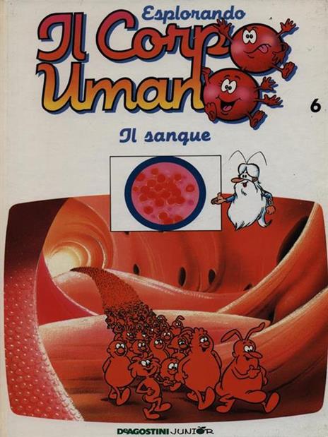 Esplorando il corpo umano 6 Il sangue - 2