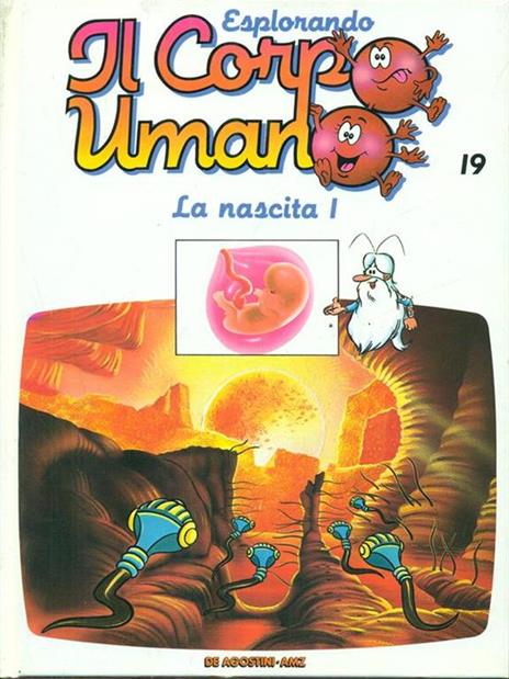 Esplorando il corpo umano 19 La nascita 1 - copertina