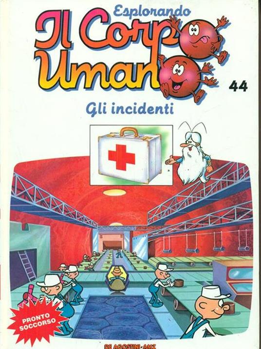 Esplorando il corpo umano 44 Gli incidenti - 8