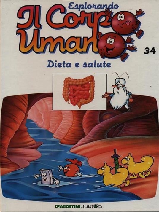 Esplorando il corpo umano 34 Dieta e salute - 4