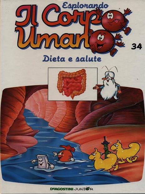 Esplorando il corpo umano 34 Dieta e salute - 6