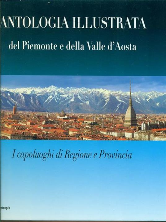 Antologia illustrata del Piemonte e della Valle d'Aosta vol. 1 - copertina