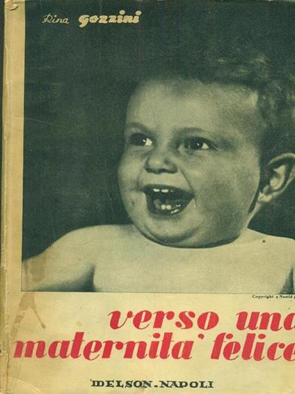 Verso una maternita felice - Rina Gozzini - copertina