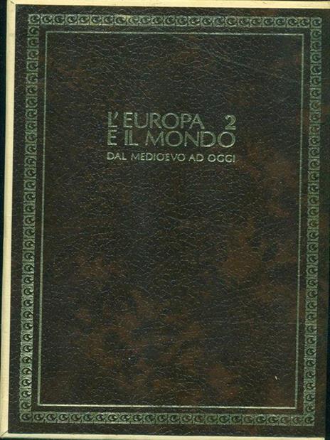 L' Europa 2 e il Mondo dal Medioevo ad oggi - Alfonso Prandi - 7