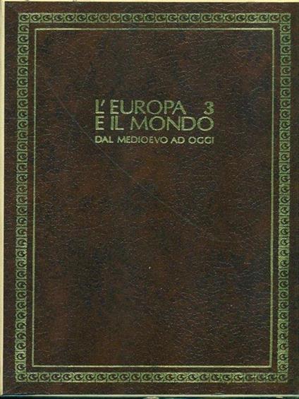 L' Europa e il Mondo 3 dal medioevo ad oggi - copertina