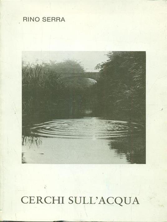 Cerchi sull'acqua - Renato Serra - copertina