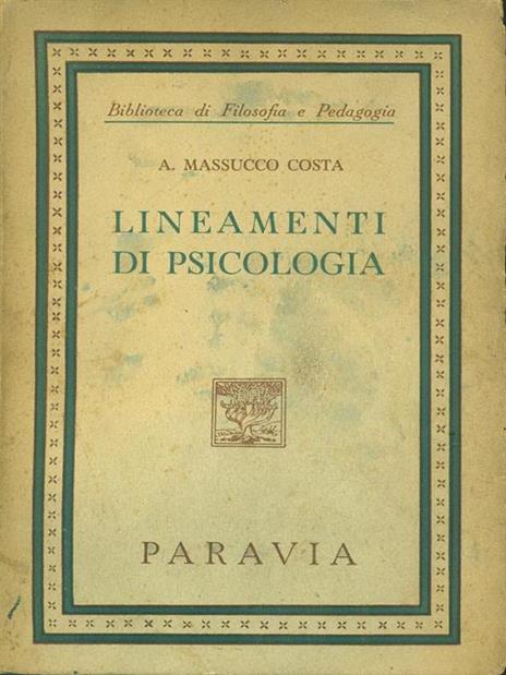 Lineamenti di psicologia - Angiola Massucco Costa - 7