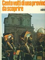 Cento volti di una provincia da scoprire