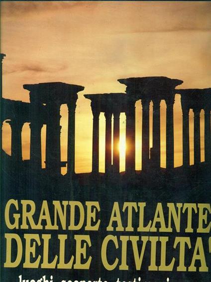 Grande atlante delle civiltà - copertina