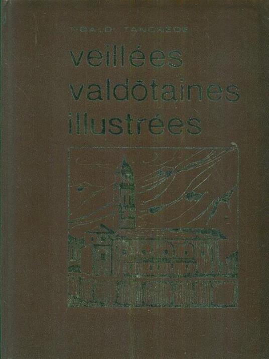Veillees valdotaines illustrees - Tibaldi Tancrede - copertina