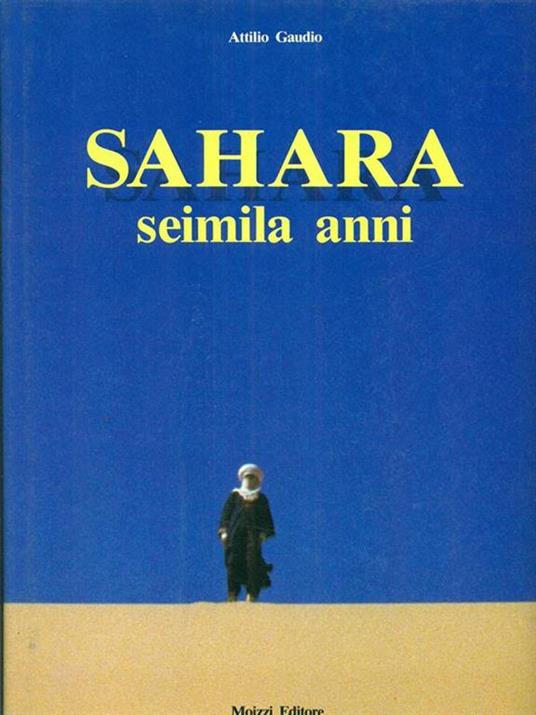 Sahara seimila anni - Attilio Gaudio - copertina