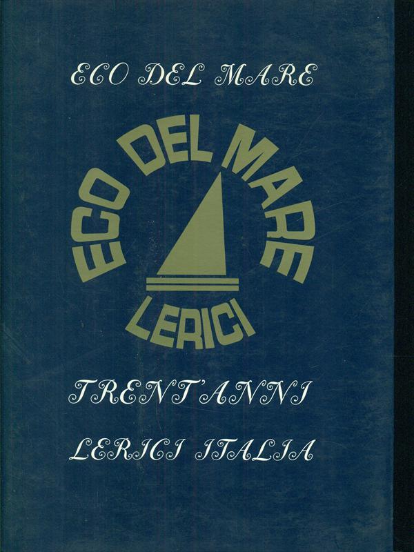 Eco del mare Lerici 1961 1991 trent'anni