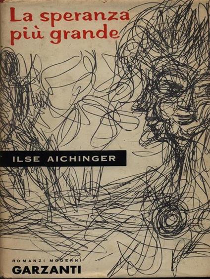 La speranza più grande - Ilse Aichinger - copertina