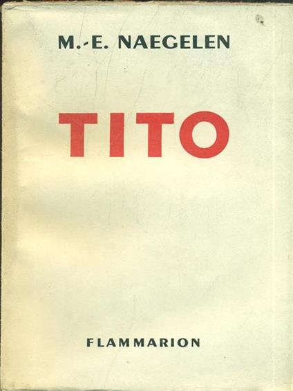 Tito - Marcel-Edmond Naegelen - copertina