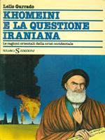 Khomeini e la questione iraniana
