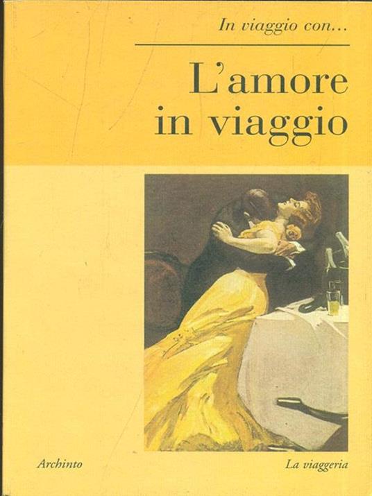 In viaggio con... L' amore inviaggio - copertina
