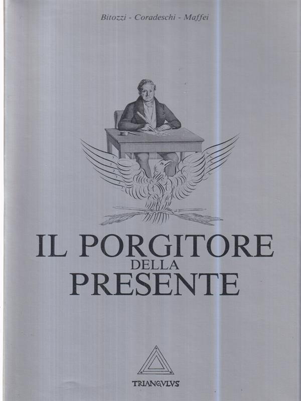Il porgitore della presente