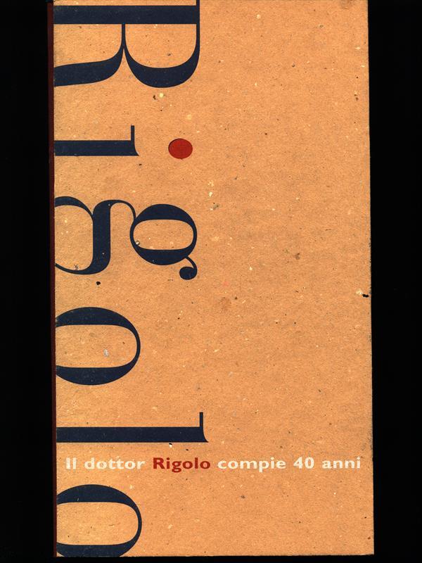 Il dottor Rigolo compie 40 anni