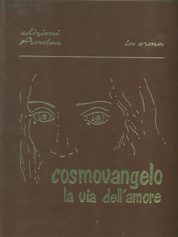 Cosmovangelo la via dell'amore