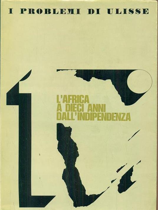 I problemi di Ulisse. l'Africa a dieci anni dall'indipendenza - copertina