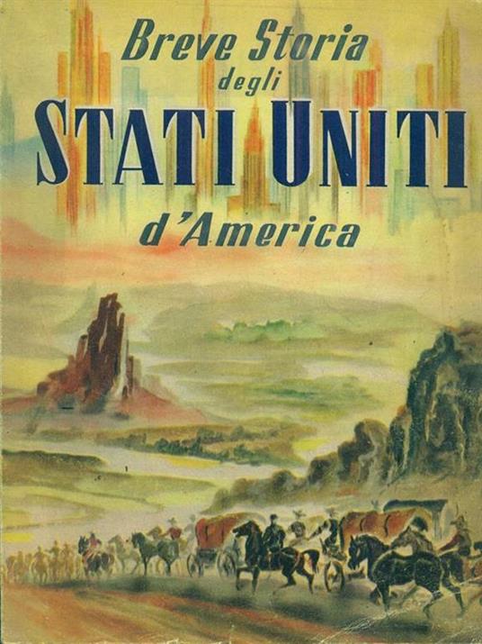 Breve storia degli Stati Uniti d'America - 2