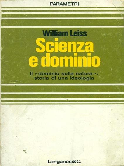 Scienza e dominio - William Leiss - copertina